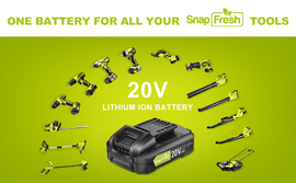Unleash the power of cordless freedom with SnapFresh 20V battery platform!